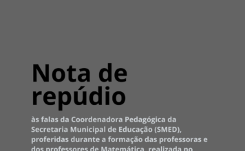 NOTA DE REPÚDIO ÀS FALAS DA COORDENADORA PEDAGÓGICA DA SMED
